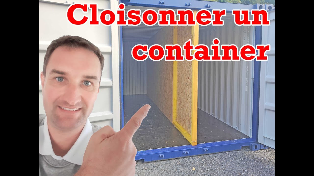 Tuto : cloisonner un container 